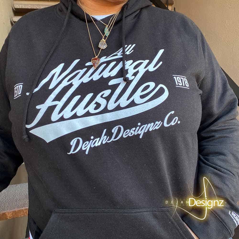 All Natural Hustle Hoodie